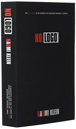 No Logo: An insightful examination of advertising's impact on society and youth culture