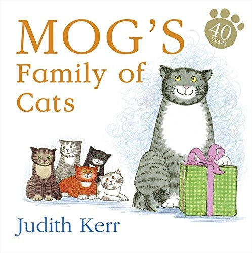 Mog’s Family of Cats board book: The illustrated adventures of the nation’s favourite cat, from the author of The Tiger Who Came To Tea