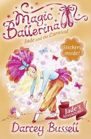Jade and the Carnival: Book 22 (Magic Ballerina)