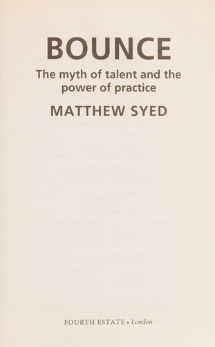 Bounce: The Myth of Talent and the Power of Practice