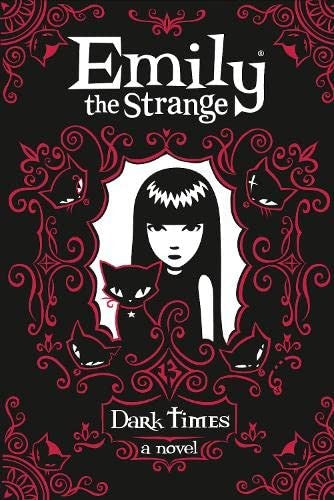 Dark Times: The wildly improbable illustrated time-travelling adventure in diary format, perfect for children ages 12+ (Emily the Strange)