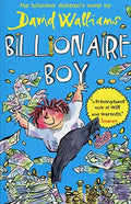 Billionaire Boy: The Sunday Times bestselling hilarious story of friendship and fortune, perfect for children ages 9+