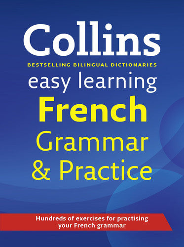 Easy Learning French Grammar and Practice (Collins Easy Learning French)