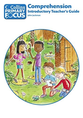 Collins Primary Focus – Comprehension: Introductory Teacher’s Guide