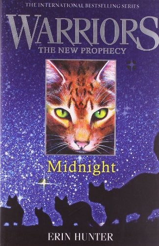 Warriors: The New Prophecy (1) — MIDNIGHT: Return to the land of the Warrior Cats in the second generation of this bestselling children’s fantasy series: Book 1