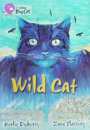 Wild Cat: Band 18/Pearl (Collins Big Cat)