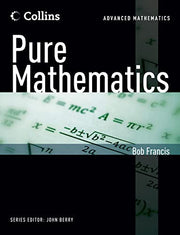 Pure Maths (Collins Advanced Mathematics)