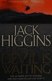 A Devil is Waiting (Sean Dillon Series): THE ULTIMATE ACT OF REVENGE. AND ONLY SEAN DILLON CAN STOP IT.: Book 19