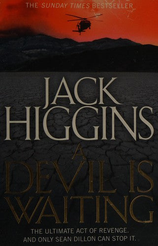 A Devil is Waiting (Sean Dillon Series): THE ULTIMATE ACT OF REVENGE. AND ONLY SEAN DILLON CAN STOP IT.: Book 19