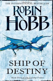 Ship of Destiny (The Liveship Traders, Book 3)