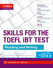 TOEFL Reading and Writing Skills: If you feel overwhelmed by the TOEFL® test, Collins SKILLS FOR THE TOEFL iBT® TEST can help.