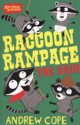 Raccoon Rampage - The Raid: A Funny Awesome Animals Adventure for Kids and Reluctant Readers