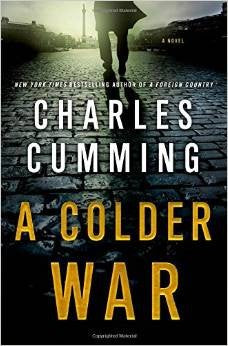 A Colder War: A gripping spy action crime thriller from the Sunday Times Top 10 best selling author (Thomas Kell Spy Thriller, Book 2)