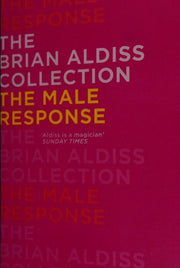 The Male Response (The Brian Aldiss Collection)