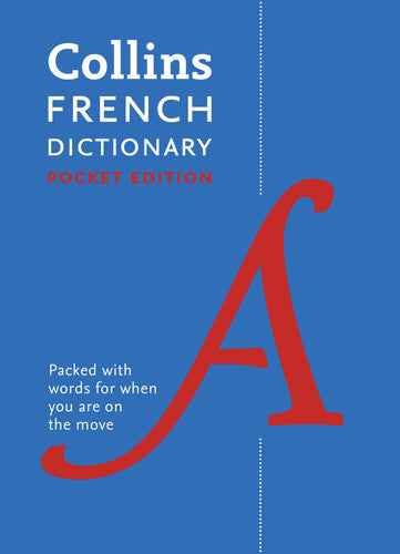Collins French Dictionary Pocket edition: 60,000 translations in a portable format
