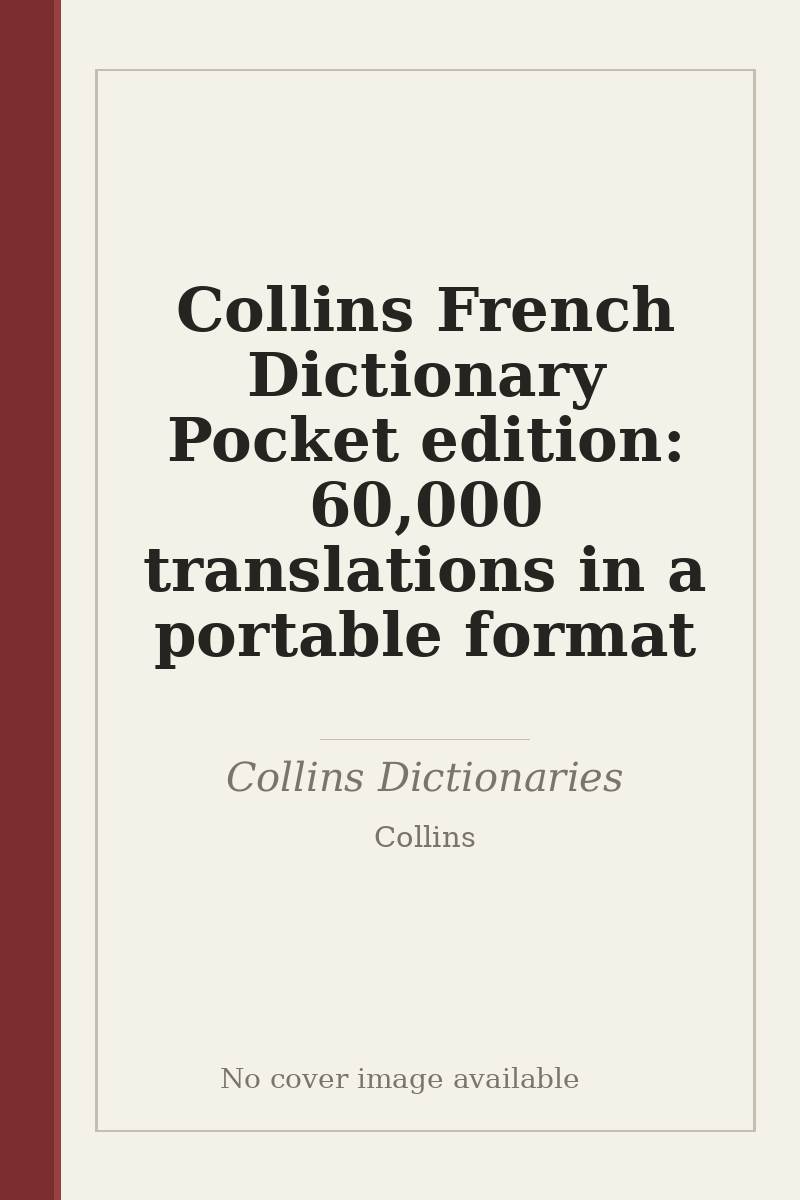 Collins French Dictionary Pocket edition: 60,000 translations in a portable format - no cover image available