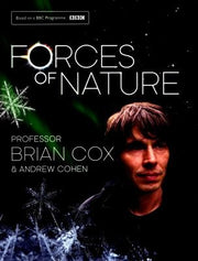 Forces of Nature: The Sunday Times bestselling journey from snowflakes to galaxies