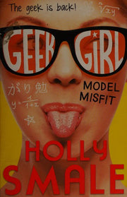 Model Misfit: The bestselling YA series - now a major Netflix series: Book 2 (Geek Girl)