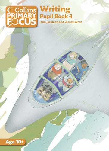Collins Primary Focus – Writing: Pupil Book 4