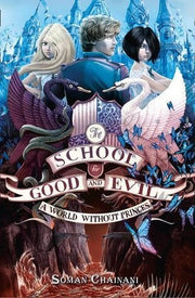 A World Without Princes (The School for Good and Evil, Book 2)