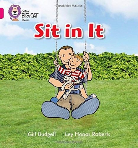 Sit In It: Band 01A/Pink A (Collins Big Cat Phonics)