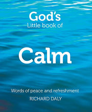 God’s Little Book of Calm: Words of peace and refreshment