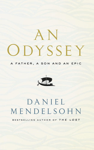 An Odyssey: A Father, A Son and an Epic: SHORTLISTED FOR THE BAILLIE GIFFORD PRIZE 2017