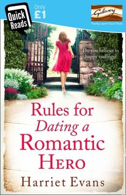 RULES FOR DATING A ROMANTIC HERO [Quick Reads edition]
