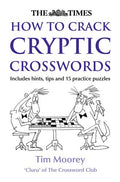 The Times How to Crack Cryptic Crosswords (The Times Crosswords)