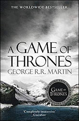 A Game of Thrones (A Song of Ice and Fire, Book 1): The bestselling classic epic fantasy series behind the award-winning HBO and Sky TV show and phenomenon GAME OF THRONES