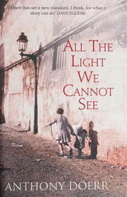 All the Light We Cannot See: The Breathtaking World Wide Bestseller