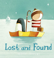 Lost and Found: A beautiful children’s picture book from international bestseller Oliver Jeffers