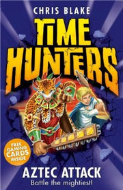 Aztec Attack: A Race Against Time in a Children's Fantasy of Ancient Empires and Gods: Book 12 (Time Hunters)