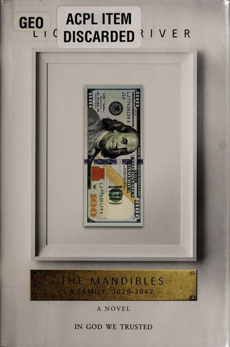 The Mandibles: A Family, 2029–2047