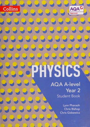 AQA A Level Physics Year 2 Student Book (Collins AQA A Level Science)