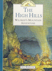The High Hills - Wilfred's Mountain Adventure (Brambly Hedge)