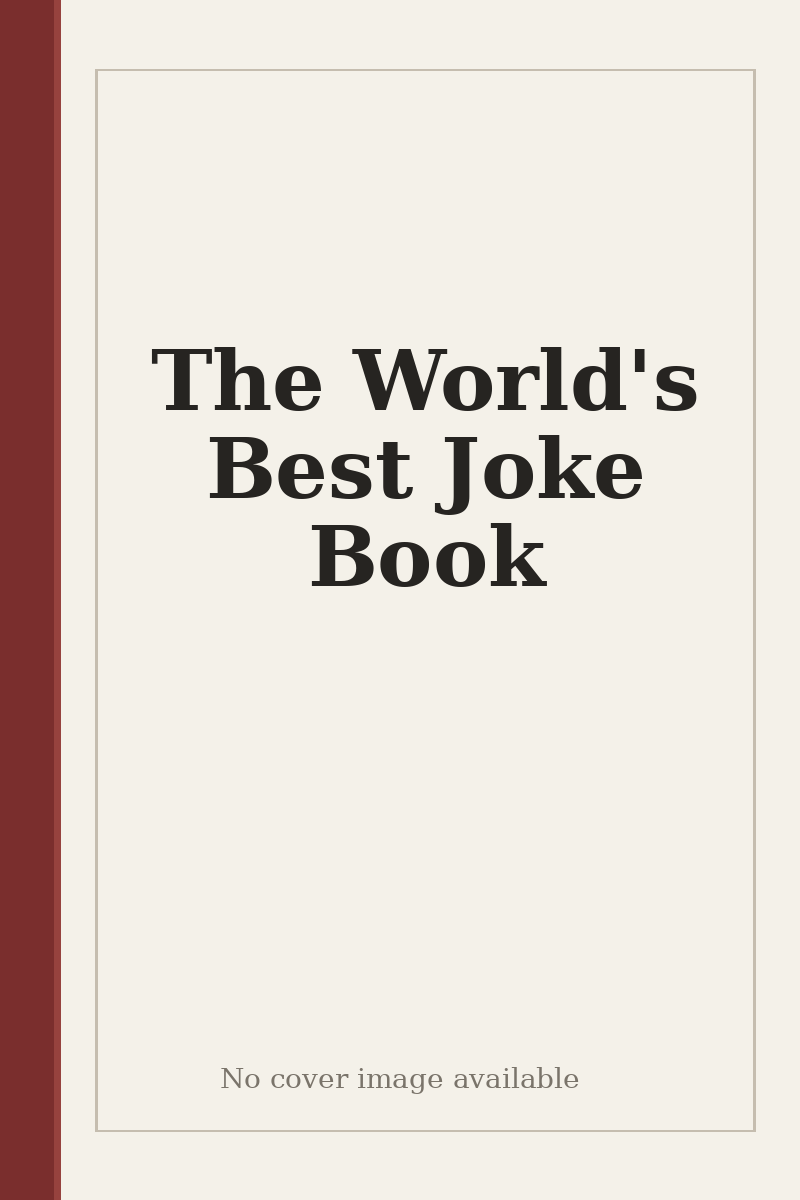 The World's Best Joke Book - no cover image available