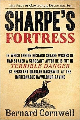 Sharpe's Fortress : Richard Sharpe and the Siege of Gawilghur, December 1803
