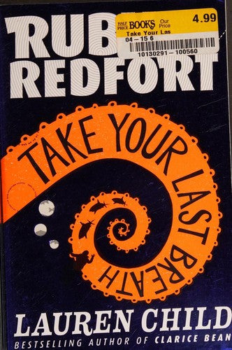 Take Your Last Breath (Ruby Redfort, Book 2)