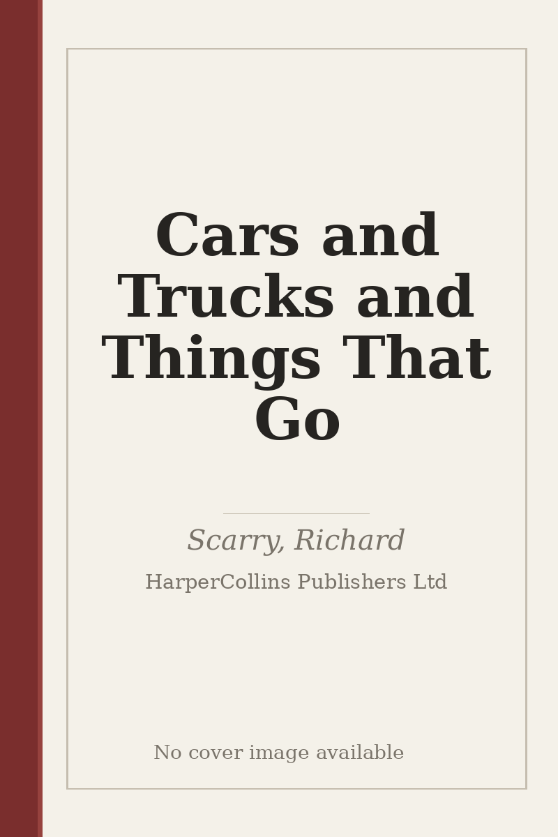 Cars and Trucks and Things That Go - no cover image available