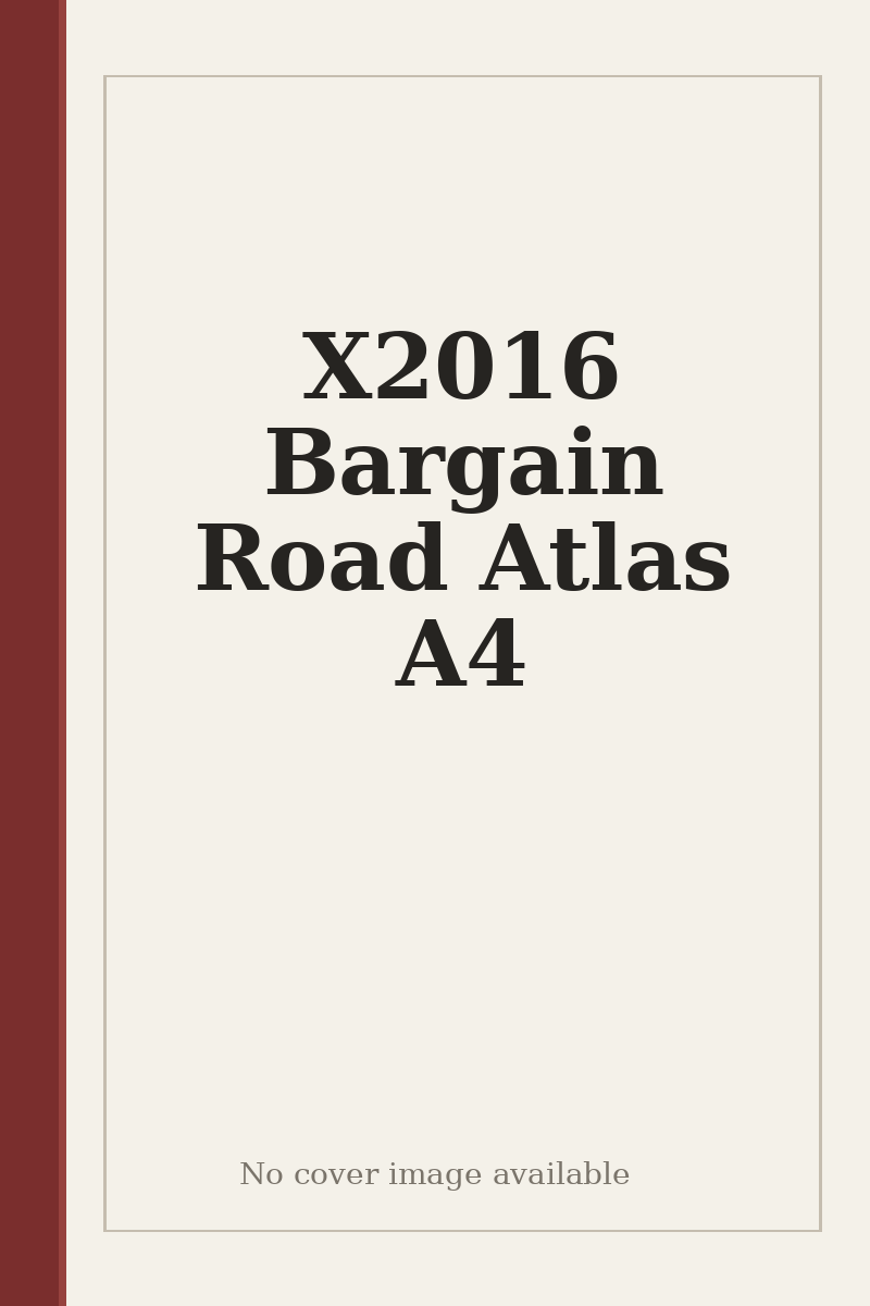 X2016 Bargain Road Atlas A4 - no cover image available