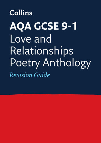 AQA Poetry Anthology Love and Relationships Revision Guide: Ideal for the 2026 and 2027 exams (Collins GCSE Grade 9-1 Revision)