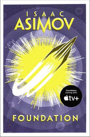 Foundation: The greatest science fiction series of all time, now a major series from Apple TV+: Book 1 (The Foundation Trilogy)