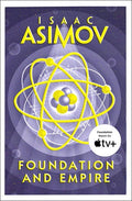 FOUNDATION AND EMPIRE: The greatest science fiction series of all time, now a major series from Apple TV+: Book 2 (The Foundation Trilogy)