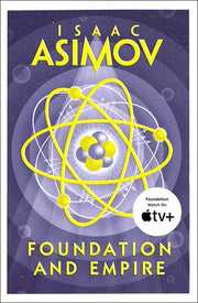 FOUNDATION AND EMPIRE: The greatest science fiction series of all time, now a major series from Apple TV+: Book 2 (The Foundation Trilogy)