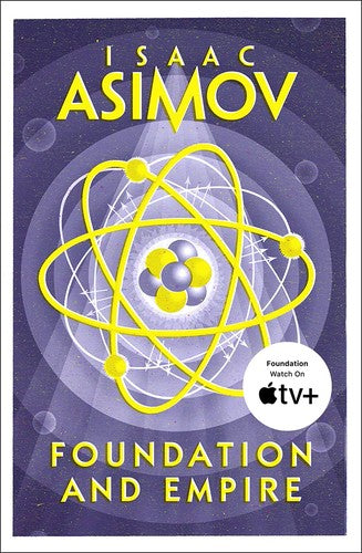 FOUNDATION AND EMPIRE: The greatest science fiction series of all time, now a major series from Apple TV+: Book 2 (The Foundation Trilogy)
