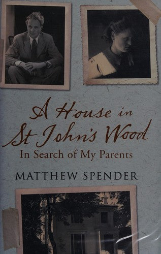 A House in St John's Wood: In Search of My Parents