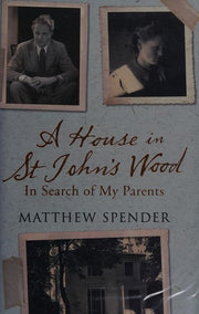 A House in St John's Wood: In Search of My Parents