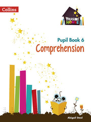 Comprehension Year 6 Pupil Book (Treasure House)