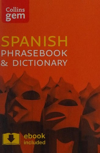 Collins Spanish Phrasebook and Dictionary Gem Edition: Essential phrases and words in a mini, travel-sized format (Collins Gem)